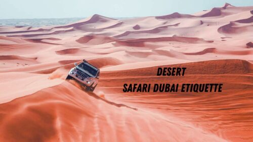 Desert Safari Dubai Etiquette