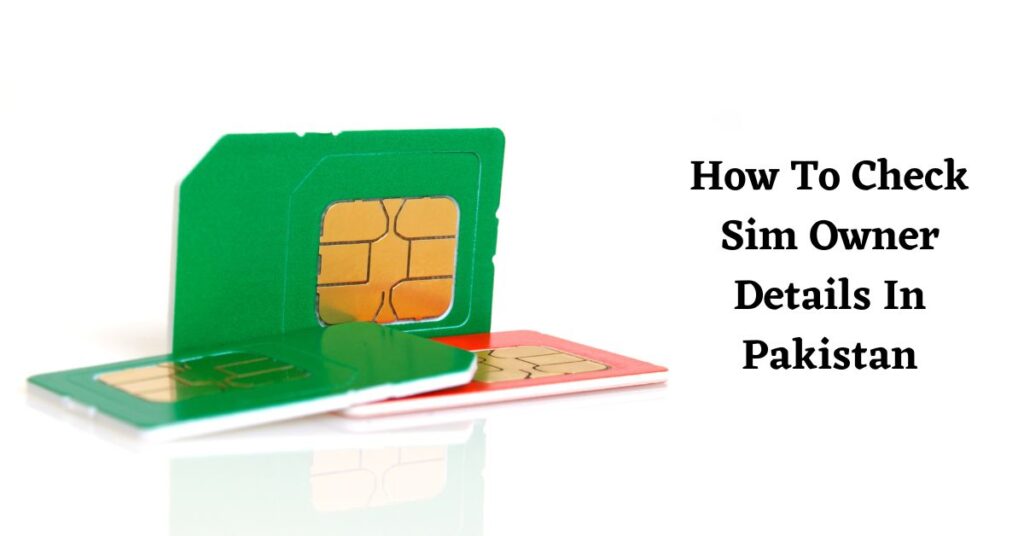 Sim Owner Details In Pakistan | How To Check