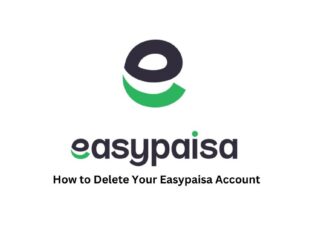 How to Delete Your Easypaisa Account