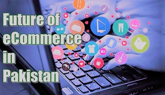 What Is The Future Of E Commerce In Pakistan Pure Pakistani   Online Stores In Pakistan 